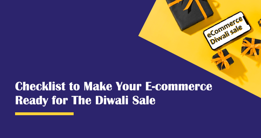 Checklist To Make Your E-Commerce Ready For The Diwali Sale